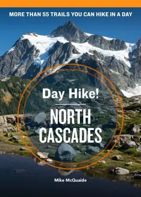 Day Hike! North Cascades, 4. vydanie - Day Hike! North Cascades, 4th Edition