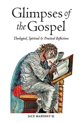 Záblesky evanjelií: Teologické, duchovné a praktické úvahy - Glimpses of the Gospels: Theological, Spiritual & Practical Reflections