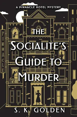 Sprievodca spoločníčky po vraždách - Socialite's Guide To Murder