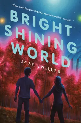 Jasný žiarivý svet - Bright Shining World