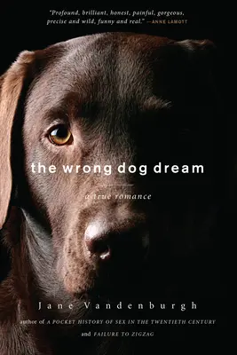 Zlý psí sen - Pravdivý román - Wrong Dog Dream - A True Romance