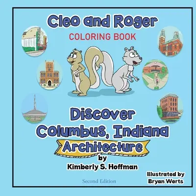 Cleo a Roger objavujú Columbus, Indiana - Architektúra (omaľovánka) - Cleo and Roger Discover Columbus, Indiana - Architecture (coloring book)