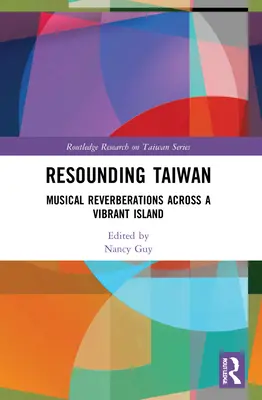 Zvučný Taiwan: Hudobné dozvuky na živom ostrove - Resounding Taiwan: Musical Reverberations Across a Vibrant Island