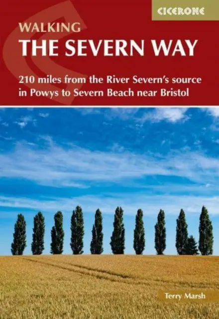 Walking the Severn Way - 215 míľ od prameňa rieky Severn v Powys po Severn Beach pri Bristole - Walking the Severn Way - 215 miles from the River Severn's source in Powys to Severn Beach near Bristol