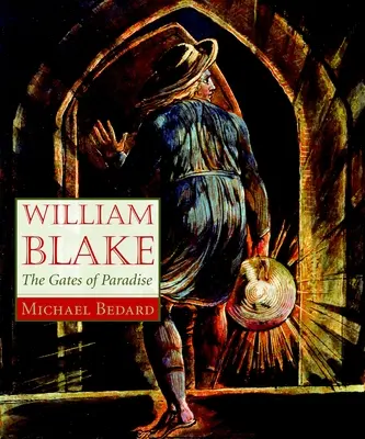 William Blake: Brány raja - William Blake: The Gates of Paradise