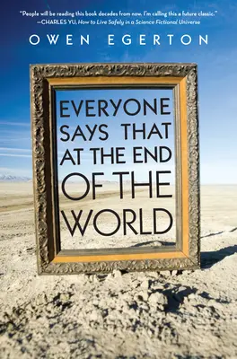 Každý hovorí, že na konci sveta - Everyone Says That at the End of the World
