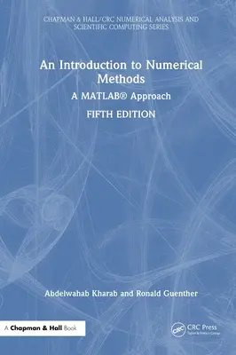 Úvod do numerických metód: A Matlab(r) Approach - An Introduction to Numerical Methods: A Matlab(r) Approach