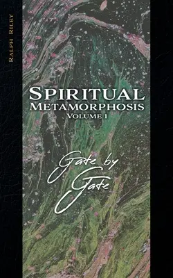 Duchovná metamorfóza 1. diel: Brána za bránou - Spiritual Metamorphosis Volume 1: Gate by Gate