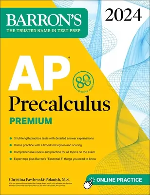 AP Precalculus Premium, 2024: 3 cvičné testy + komplexný prehľad + online cvičenia - AP Precalculus Premium, 2024: 3 Practice Tests + Comprehensive Review + Online Practice