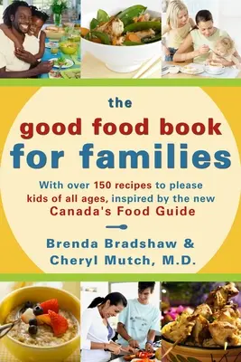 Kniha o dobrom jedle pre rodiny - The Good Food Book for Families