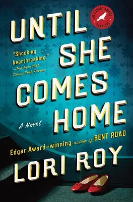 Kým sa vráti domov: Napínavý triler - Until She Comes Home: A Suspense Thriller
