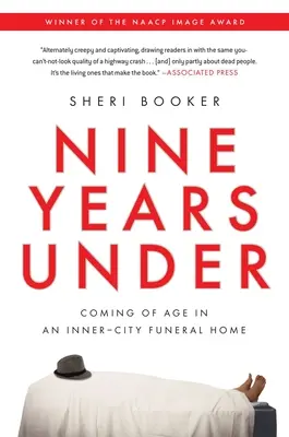Deväť rokov pod: Dospievanie v pohrebnom ústave v centre mesta - Nine Years Under: Coming of Age in an Inner-City Funeral Home