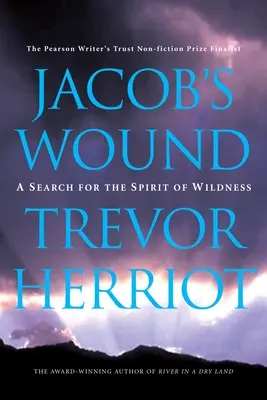 Jakubova rana: Hľadanie ducha divokosti - Jacob's Wound: A Search for the Spirit of Wildness