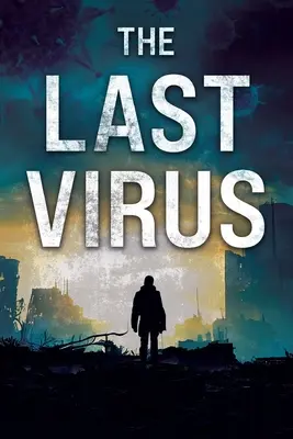 Posledný vírus - The Last Virus