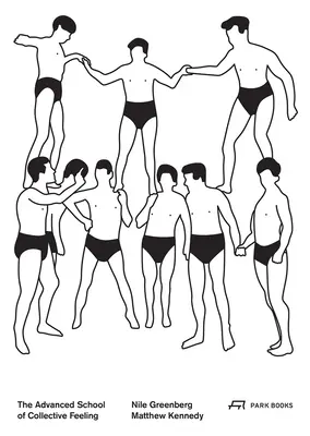 Pokročilá škola kolektívneho cítenia: Inhabiting Modern Physical Culture 1926-38 - The Advanced School of Collective Feeling: Inhabiting Modern Physical Culture 1926-38