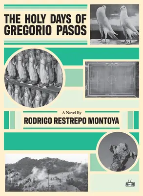 Sväté dni Gregoria Pasosa - The Holy Days of Gregorio Pasos