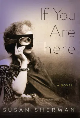 Ak si tam - román - If You Are There - A Novel