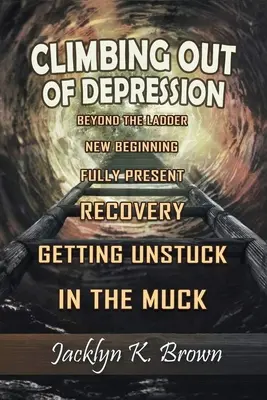 Vyšplhanie sa z depresie - Climbing Out of Depression