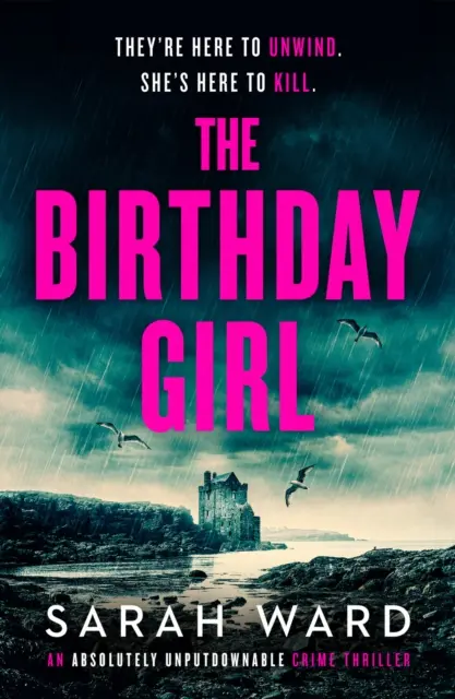Narodeninové dievča - absolútne neprehliadnuteľný kriminálny triler - Birthday Girl - An absolutely unputdownable crime thriller