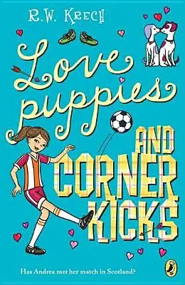 Láska k šteniatkam a rohovým kopancom - Love Puppies and Corner Kicks