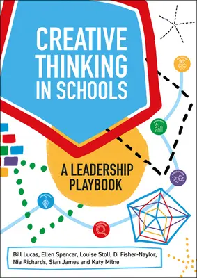 Tvorivé myslenie v školách: Príručka pre vedúcich pracovníkov - Creative Thinking in Schools: A Leadership Playbook