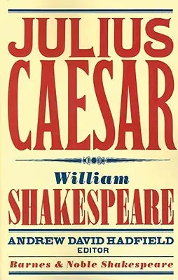Július Cézar (Barnes & Noble Shakespeare) - Julius Caesar (Barnes & Noble Shakespeare)