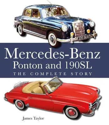 Mercedes-Benz Ponton a 190sl: Kompletný príbeh - The Mercedes-Benz Ponton and 190sl: The Complete Story
