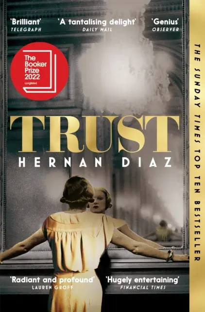 Trust - víťaz Pulitzerovej ceny za beletriu za rok 2023 - Trust - Winner of the 2023 Pulitzer Prize for Fiction