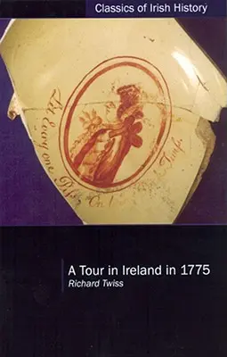 Cesta po Írsku v roku 1775 - A Tour in Ireland in 1775