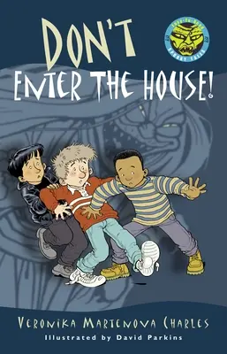 Nevstupuj do domu! - Don't Enter the House!