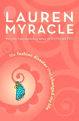 Módna katastrofa, ktorá zmenila môj život - The Fashion Disaster That Changed My Life