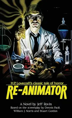Re-Animátor: Animacionista: Novelizácia (The Novelization) - Re-Animator: The Novelization