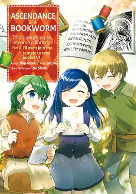 Ascendance of a Bookworm (Manga) 2. časť 6. zväzok - Ascendance of a Bookworm (Manga) Part 2 Volume 6