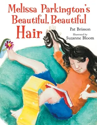 Krásne, krásne vlasy Melissy Parkingtonovej - Melissa Parkington's Beautiful, Beautiful Hair