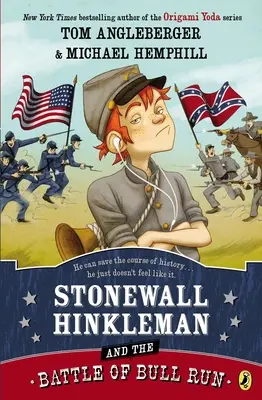 Stonewall Hinkleman a bitka pri Bull Run - Stonewall Hinkleman and the Battle of Bull Run