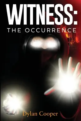 Svedectvo: Udalosť - Witness: The Occurrence