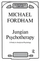 Jungovská psychoterapia - štúdia analytickej psychológie - Jungian Psychotherapy - A Study in Analytical Psychology