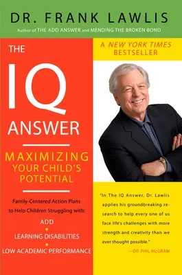 Odpoveď na IQ: Maximalizácia potenciálu vášho dieťaťa - The IQ Answer: Maximizing Your Child's Potential
