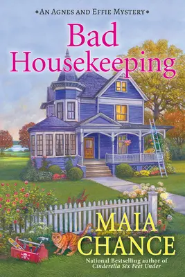 Zlá domácnosť - Záhada Agnes a Effie - Bad Housekeeping - An Agnes and Effie Mystery