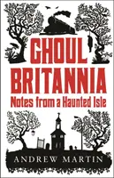 Ghoul Britannia - Zápisky zo strašidelného ostrova - Ghoul Britannia - Notes from a Haunted Isle