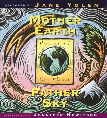 Matka Zem Otec Nebo: Básne o našej planéte - Mother Earth Father Sky: Poems of Our Planet