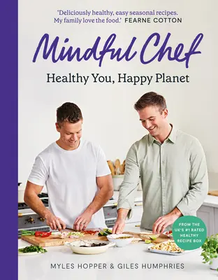 Rozumný kuchár: Zdravý ty, šťastná planéta - Mindful Chef: Healthy You, Happy Planet