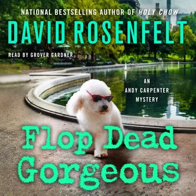 Flop Dead Gorgeous: Záhada Andyho Carpentera - Flop Dead Gorgeous: An Andy Carpenter Mystery