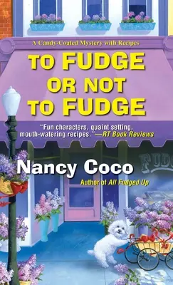 Fudge or Not to Fudge - To Fudge or Not to Fudge