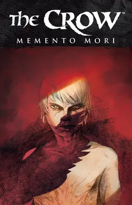 Vrana: Memento Mori - The Crow: Memento Mori