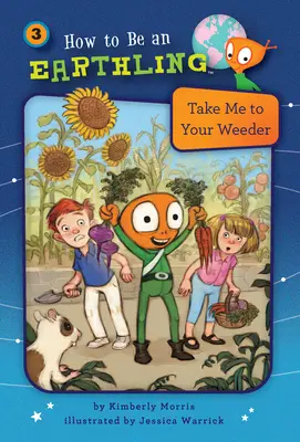 Vezmi si ma k sebe (kniha 3) - Take Me to Your Weeder (Book 3)
