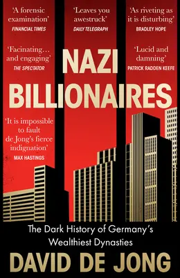 Nacistickí miliardári - Temná história najbohatších nemeckých dynastií - Nazi Billionaires - The Dark History of Germany's Wealthiest Dynasties