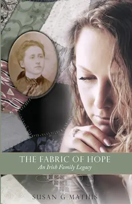 Tkanina nádeje: írske rodinné dedičstvo - The Fabric of Hope: An Irish Family Legacy