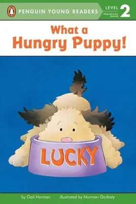Aké hladné šteniatko! - What a Hungry Puppy!
