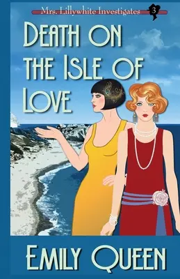 Smrť na ostrove lásky: Záhada vraždy z roku 1920 - Death on the Isle of Love: A 1920's Murder Mystery